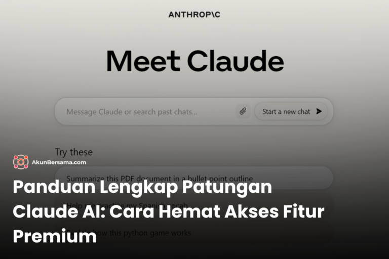 Panduan Lengkap Patungan Claude AI Cara Hemat Akses Fitur Premium